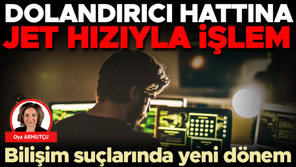 Dolandırıcı hattına jet hızıyla işlem